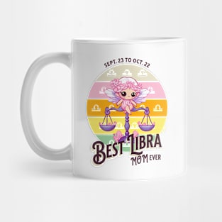 Best Libra Mom Ever Mug